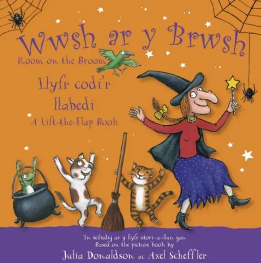 Wwsh ar y Brwsh - Llyfr codi'r llabedi / Room on the Broom - A lift-the-flap book - Julia Donaldsonová
