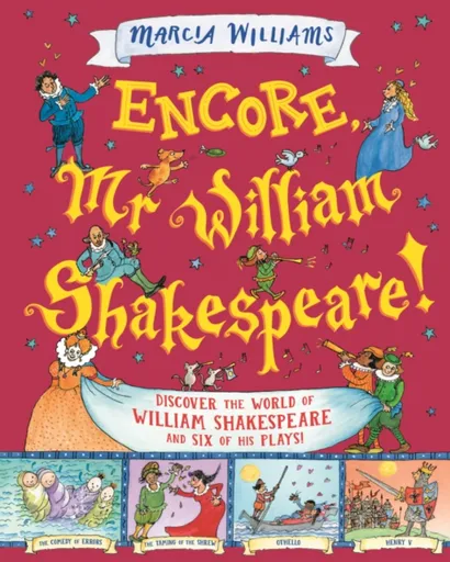 Encore, Mr William Shakespeare! - Marcia Williams