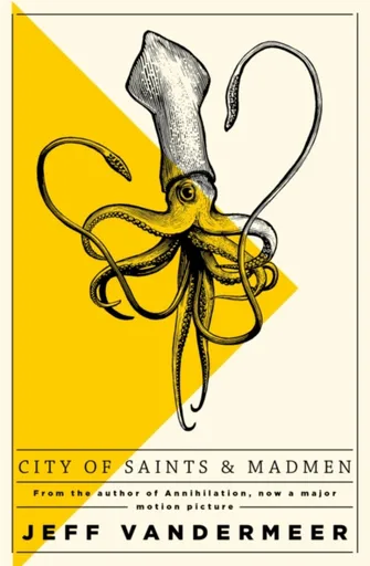 City of Saints and Madmen - Jeff VanderMeer