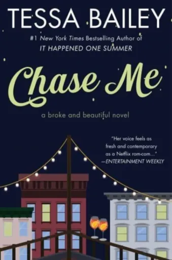 Chase Me - Tessa Bailey