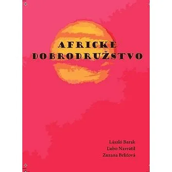 Africké dobrodružstvo (978-80-8104-082-5)