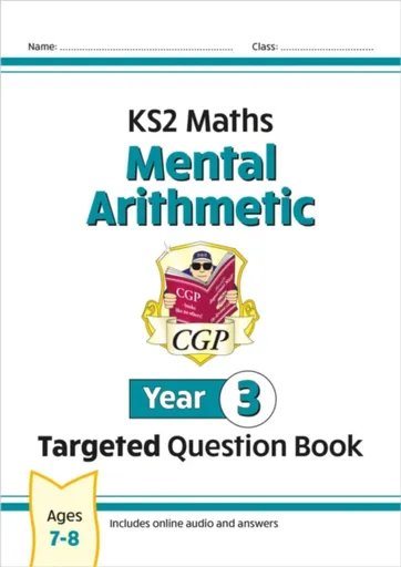 KS2 Maths Year 3 Mental Arithmetic Targeted Question Book (includes Online Answers & Audio Tests) - CGP Books