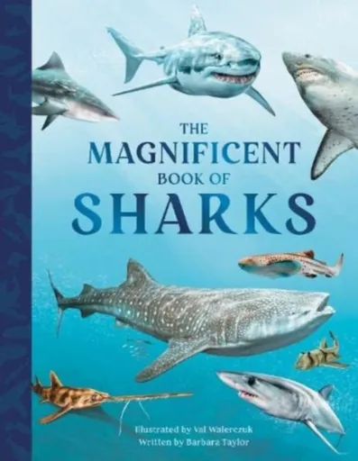 The Magnificent Book of Sharks - Taylor Barbara