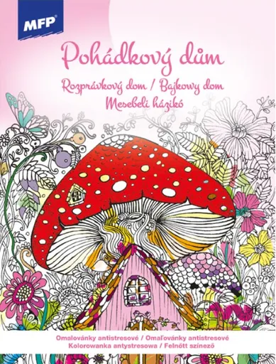 Omalovánky antistresové Pohádkový dům