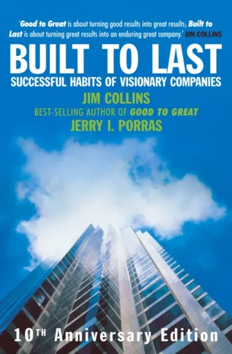 Built To Last - Jim Collins, Collins James, Jerry Porras
