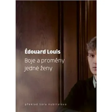 Boje a proměny jedné ženy  (978-80-7637-290-0)