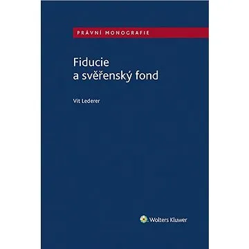 Fiducie a svěřenský fond (978-80-7676-192-6)