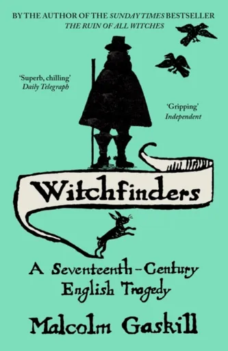 Witchfinders - Gaskill Malcolm
