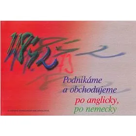 Podnikáme a obchodujeme po anglicky, po nemecky (80-10-00295-X)