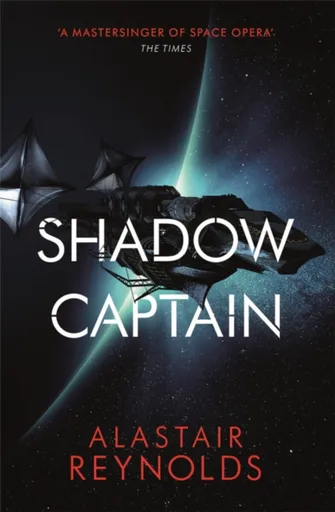 Shadow Captain - Alastair Reynolds