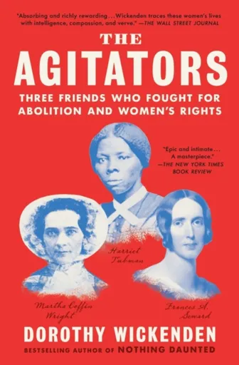 The Agitators - Dorothy Wickenden