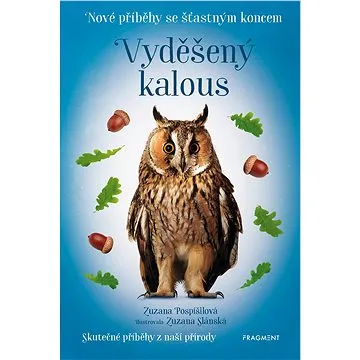 Nové příběhy se šťastným koncem – Vyděšený kalous (978-80-253-5762-0)