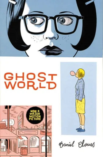 Ghost World - Daniel Clowes