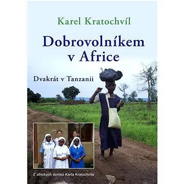Dobrovolníkem v Africe (978-80-878-7367-0)