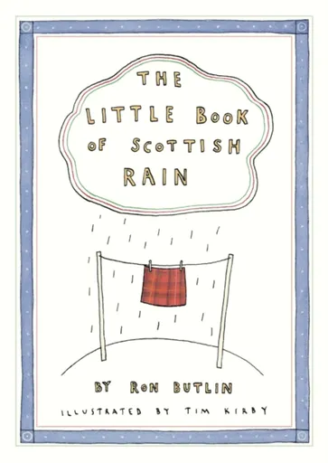 The Little Book of Scottish Rain - Ron Butlin
