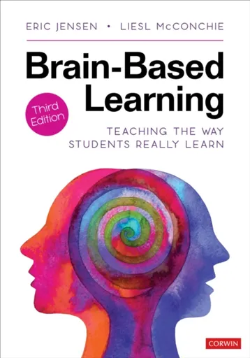 Brain-Based Learning - Liesl McConchie, Eric P.  Jensen