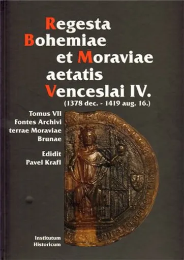 Regesta Bohemiae et Moraviae aetatis Venceslai IV. - Pavel Krafl