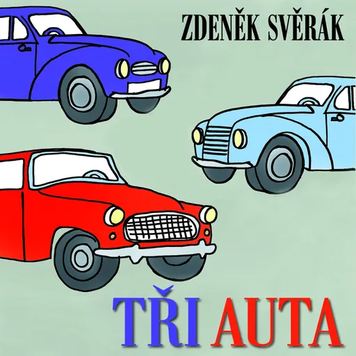 Tři auta - Zdeněk Svěrák - audiokniha