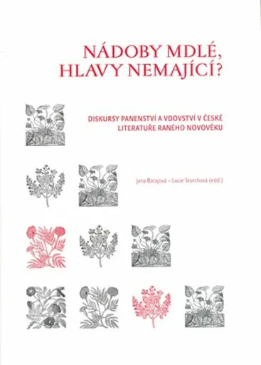 Nádoby mdlé, hlavy nemající? - Lucie Storchová, Jana Ratajová