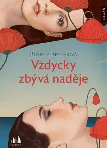 Vždycky zbývá naděje - Recchia Rossella Roberta