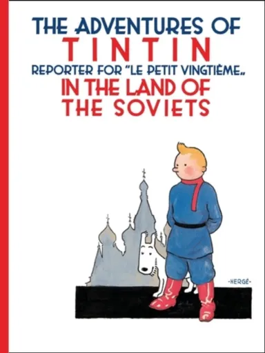Tintin in the Land of the Soviets - Herge