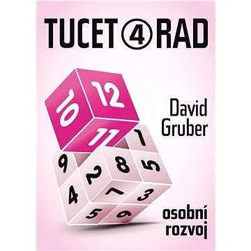 Tucet rad, jak být úspěšnější v práci 4 (978-80-856-2464-9)