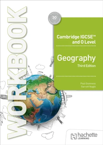 Cambridge IGCSE and O Level Geography Workbook Third Edition - Guinness Paul, Garrett Nagle