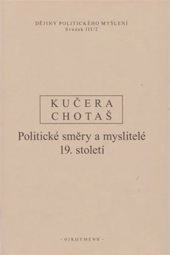 Dějiny politického myšlení III/2 - Rudolf Kučera, Jiří Chotaš