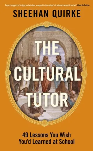 The Cultural Tutor - Sheehan Quirke