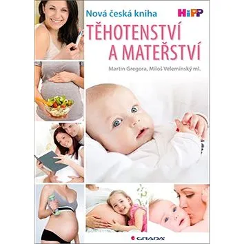 Těhotenství a mateřství (978-80-247-5579-3)
