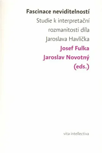 Fascinace neviditelností - Jaroslav Novotný, Josef Fulka