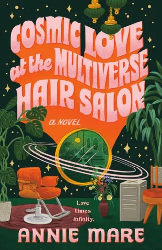 Cosmic Love at the Multiverse Hair Salon - Annie Mare