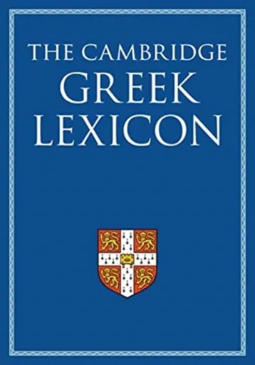 The Cambridge Greek Lexicon 2 Volume Hardback Set - Faculty of Classics