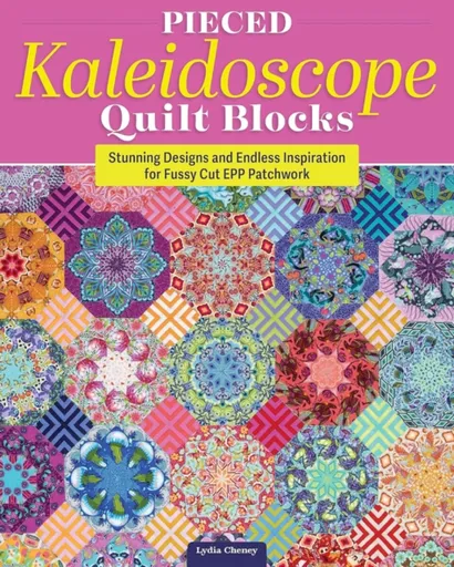 Pieced Kaleidoscope Quilt Blocks - Lydia Cheney