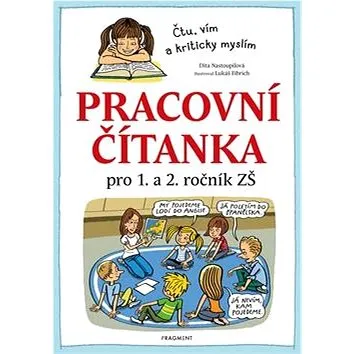 Pracovní čítanka pro 1. a 2. ročník ZŠ: Čtu, vím a kriticky myslím (978-80-253-4557-3)