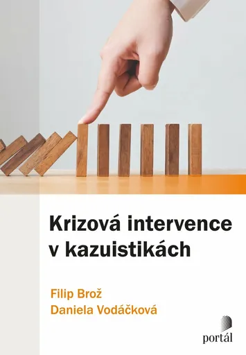Krizová intervence v kazuistikách - Filip Brož, Daniela Vodáčková