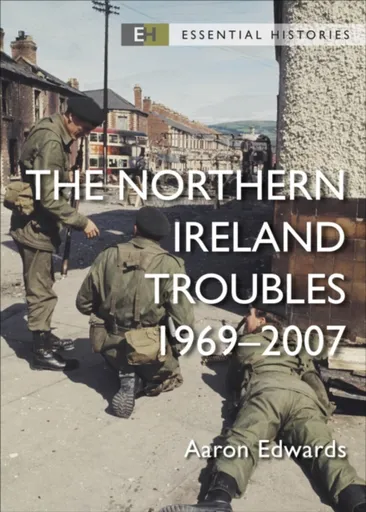 The Northern Ireland Troubles - Aaron  Edwards