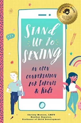 Stand Up to Sexting - Christy Monson, Heather Boynton