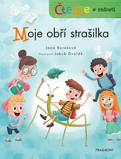 Čteme s radostí – Moje obří strašilka - Jana Burešová
