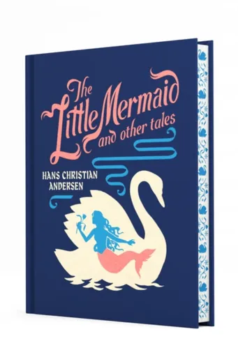 The Little Mermaid and Other Tales - Hans Andersen
