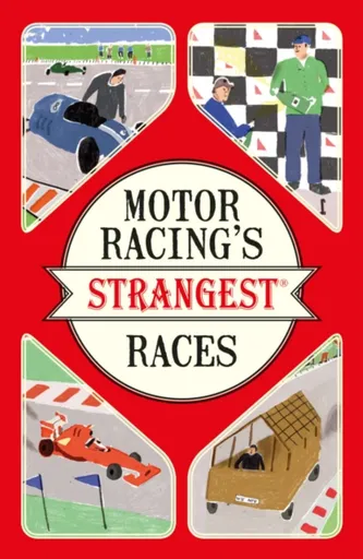 Motor Racing's Strangest Races - Tibballs Geoff