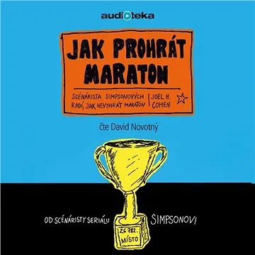 Jak prohrát maraton