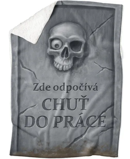 Deka Náhrobek – Chuť do práce (Podšití beránkem: ANO)