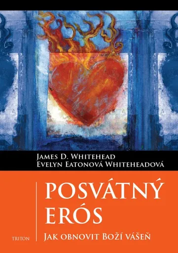 Posvátný Erós - Evelyn Eatonová Whiteheadová, James Whitehead D.