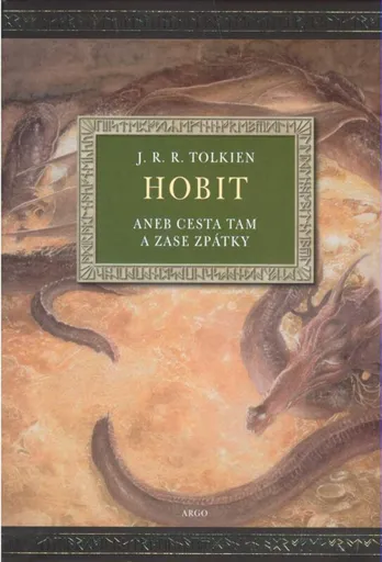 Hobit aneb Cesta tam a zase zpátky (ilustr.) - J. R. R. Tolkien, Alan Lee