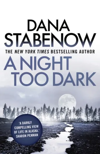 A Night Too Dark - Dana Stabenow