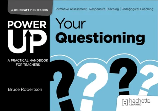 Power Up Your Questioning - Bruce Robertson