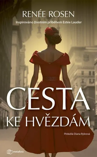 Cesta ke hvězdám - Renée Rosen