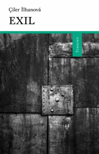 Exil - Çiler Ilhanová