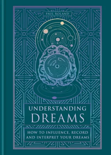 Understanding Dreams - Paul Roland
